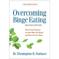 Overcoming Binge Eating: The Proven Program to Learn Why You Binge and How You Can Stop - Paperback