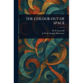 The Colour Out of Space - Paperback