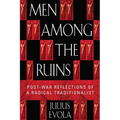 Men Among the Ruins: Postwar Reflections of a Radical Traditionalist - Paperback