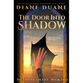 The Door Into Shadow: The Tale of the Five Volume 2 - Paperback