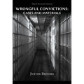Wrongful Convictions: Cases & Materials - Third Revised Edition - Paperback
