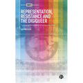Representation, Resistance and the Digiqueer: Fighting for Recognition in Technocratic Times - Hardcover