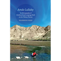 Amdo Lullaby: An Ethnography of Childhood and Language Shift on the Tibetan Plateau - Paperback