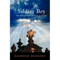 Soldier Boy: The War Between Michael and Lucifer - Paperback