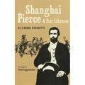 Shanghai Pierce: A Fair Likeness - Paperback