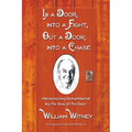 In a Door, Into a Fight, Out a Door, Into a Chase: Moviemaking Remembered by the Guy at the Door - Paperback