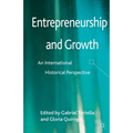 Entrepreneurship and Growth: An International Historical Perspective - Paperback