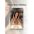 Maria Rosa Mistica - Hardcover