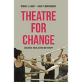 Theatre for Change: Education, Social Action and Therapy - Paperback