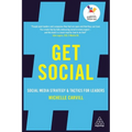 Get Social: Social Media Strategy and Tactics for Leaders - Paperback