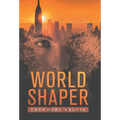 World Shaper - Hardcover