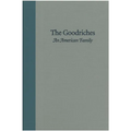 The Goodriches: An American Family - Hardcover