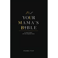 Not Your Mama's Bible (NUMB): A Street-Smart Self-Development Book - Paperback
