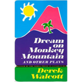 Dream on Monkey Mountain and Other Plays - Paperback
