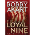 The Loyal Nine: A Post-Apocalyptic Political Thriller - Hardcover