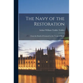 The Navy of the Restoration: From the Death of Cromwell to the Treaty of Breda - Paperback