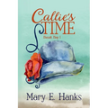 Callie's Time: A Mature-age Christian Romance - Paperback