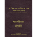 A Course In Miracles Urtext Manuscripts Complete Seven Volume Combined Edition - Paperback