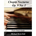 Chopin Nocturne Op. 9 No. 2: Piano Study Guide - Paperback