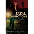 Fatal Connections - Paperback