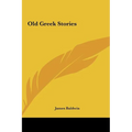 Old Greek Stories - Hardcover