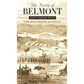 The Battle of Belmont: Grant Strikes South - Paperback