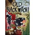 Old Black Witch - Hardcover
