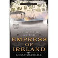 The Tragic Story of the Empress of Ireland - Paperback
