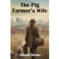 The Pig Farmer's Wife - Paperback