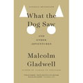 What the Dog Saw: And Other Adventures - Paperback