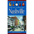 A Guide to Historic Nashville, Tennessee - Paperback