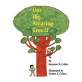 Our Big, Amazing Tree!!! - Paperback