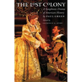 Lost Colony: A Symphonic Drama of American History - Paperback