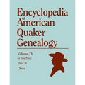 Encyclopedia of American Quaker Genealogy. Listing Marriages, Births, Deaths, Certificates, Disownments, Etc., and Much Collateral Information of Inte - Paperback