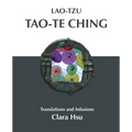 Lao-Tzu Tao-te Ching: Translations and Infusions - Paperback