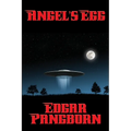 Angel's Egg: A Positronic Book - Paperback