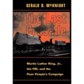 The Last Crusade: Martin Luther King JR., the FBI, and the Poor People's Campaign - Hardcover
