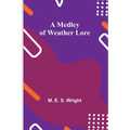 A Medley of Weather Lore - Paperback