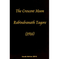The crescent moon Rabindranath Tagore (1916) - Paperback