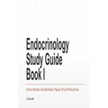 Endocrinology Study Guide Book I: Concise Information That Medical Students, Nurse Practitioners, Physician Assistants, and Resident Physicians Should - Paperback