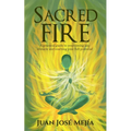 Sacred Fire: A practical guide to overcoming any obstacle and reaching your full potential - Paperback