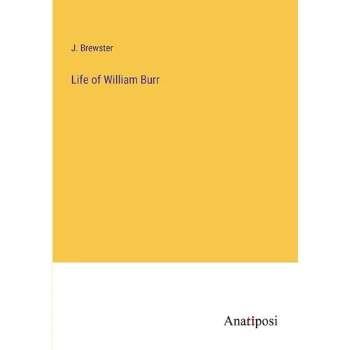 Life of William Burr - Paperback