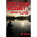 Stick Float Wizardry - Paperback