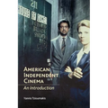 American Independent Cinema: An Introduction - Paperback