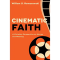 Cinematic Faith - Paperback