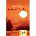 The Path of She Book of Sabbats: A Journey of Soul Across the Seasons - Paperback