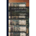 A Sketch Of The Eliot Family - Hardcover