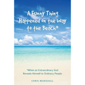 A Funny Thing Happened on the Way to the Beach* - Paperback