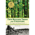 Two Billion Trees and Counting: The Legacy of Edmund Zavitz - Paperback