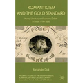 Romanticism and the Gold Standard: Money, Literature, and Economic Debate in Britain 1790-1830 - Hardcover